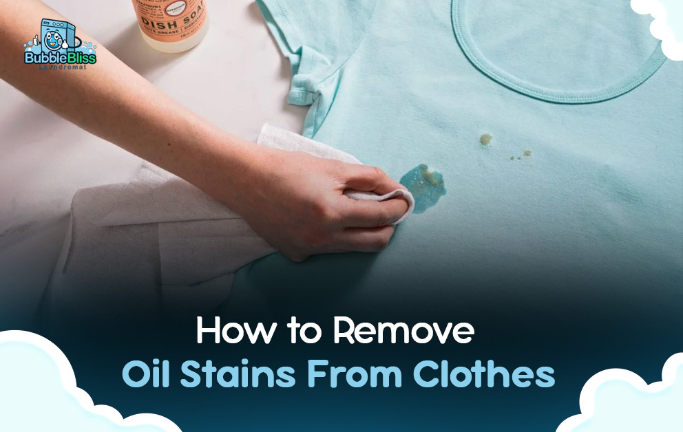 how to remove oil stains from clothes