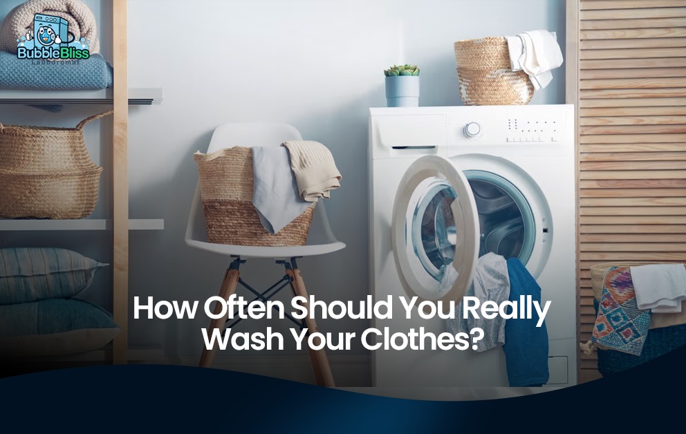 how often to wash clothes